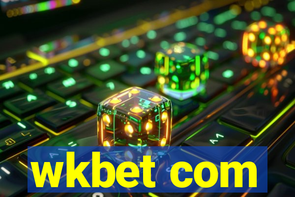 wkbet com